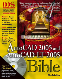 AutoCAD 2005 and AutoCAD LT 2005 Bible 