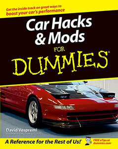 Car Hacks and Mods For Dummies 