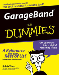 GarageBand For Dummies 