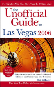 The Unofficial Guide to Las Vegas 