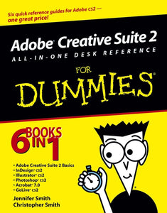 Adobe Creative Suite 2 All–in–One Desk Reference For Dummies 