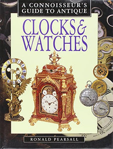 A Connoisseur's Guide to Antique Clocks and Watches 