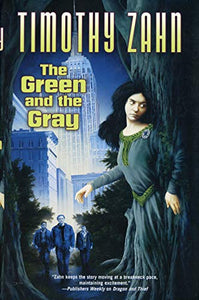 The Green and the Gray 