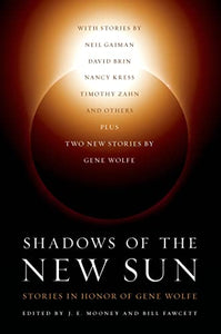 Shadows of the New Sun 