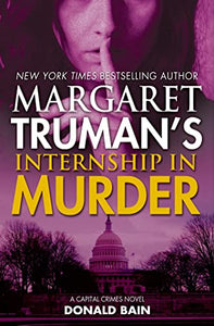 Margaret Truman's Internship in Murder 