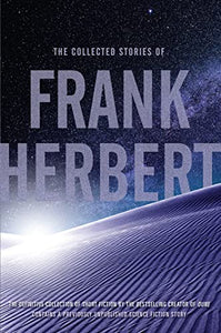 The Collected Stories of Frank Herbert 