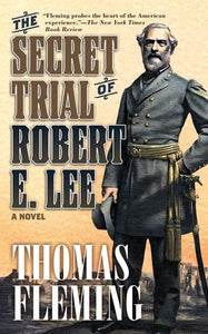 The Secret Trial of Robert E. Lee 