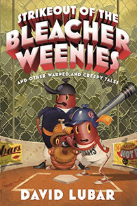 Strikeout of the Bleacher Weenies 