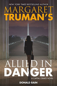 Margaret Truman's Allied in Danger 