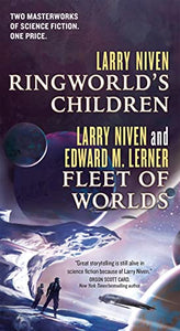 Ringworld's Children and Fleet of Worlds 