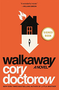 Walkaway: Signed & Dated Uk 1St Edition Hardcover 1/1 & Event Flyer 