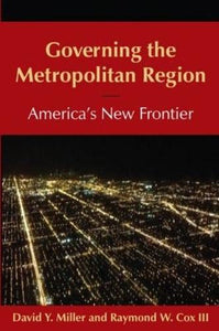 Governing the Metropolitan Region: America's New Frontier: 2014 