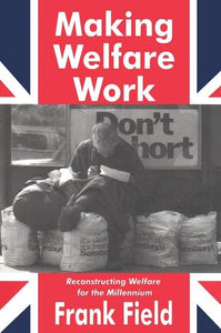 Making Welfare Work 