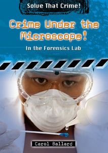 Crime Under the Microscope! 