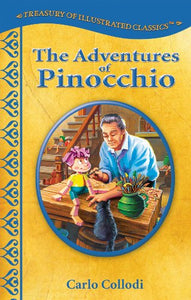 The Adventures of Pinocchio (Treasury of Illustrated Classics Storybook Collection) 