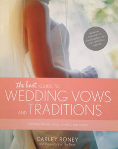 Knot Guide to Wedding Vows and Traditions 