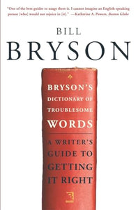 Bryson's Dictionary of Troublesome Words 