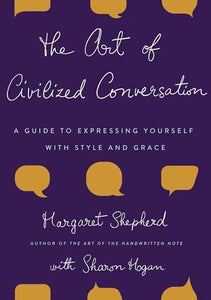 The Art of Civilized Conversation 