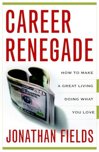 Career Renegade 