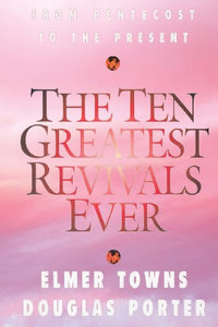 The Ten Greatest Revivals Ever 