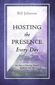 Hosting The Presence Every Day 