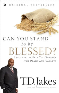 Can You Stand to Be Blessed? 