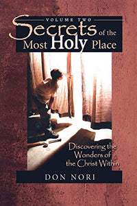 Secrets of the Most Holy Place 