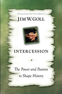 Intercession the Power and Passion 