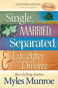 Single, Married, Separated and Life After Divorce 