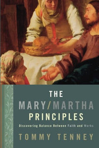 Mary/Martha Principles 