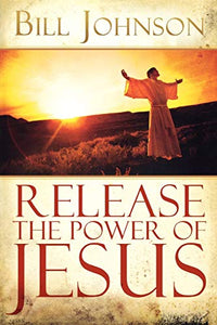 Release the Power of Jesus 