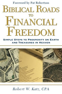 Biblical Roads to Financial Freedom 