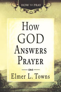 How God Answers Prayer 