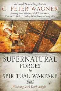 Supernatural Forces in Spiritual Warfare 