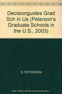 Decisionguides Grad Sch in Us 