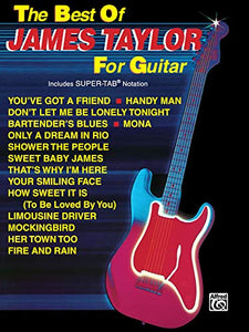 The Best of JAMES TAYLOR for Guitar 