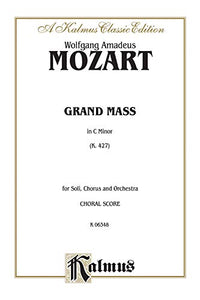 Grand Mass in C Minor, K. 427 