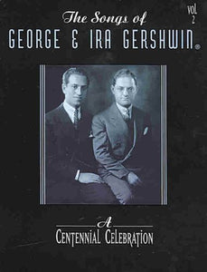 The Songs of George and IRA Gershwin 