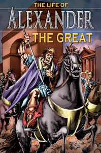 The Life of Alexander the Great, Grades 3 - 8 