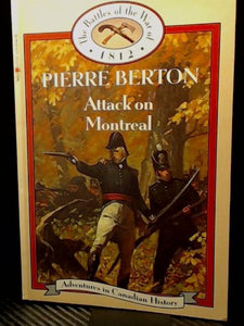 The Battles of the War of 1812: Attack on Montreal 