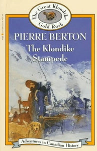 Klondike Stampede (Book 6): Adventures in Canadian History 