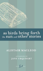 As Birds Bring Forth the Sun and Other Stories 