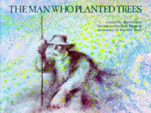 The Man Who Planted Trees 