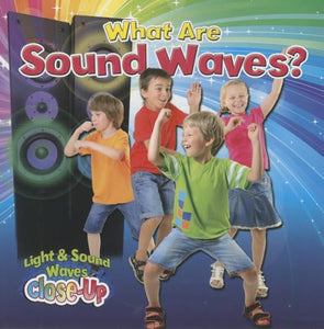 What Are Sound Waves? 