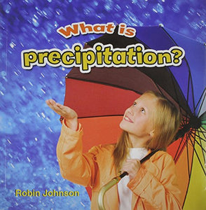 What is precipitation? 