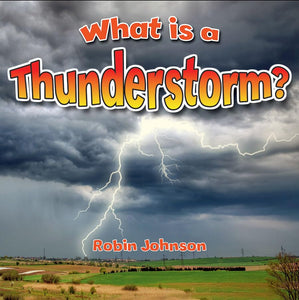 What Is a Thunderstorm? 