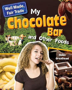 My Chocolate Bar and Other Foods 