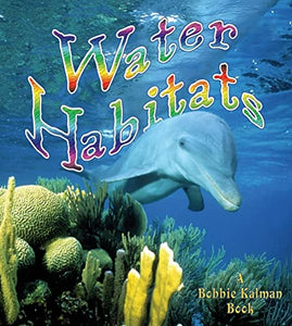 Water Habitats 