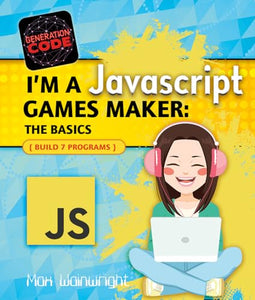 I'm a JavaScript Games Maker: The Basics 