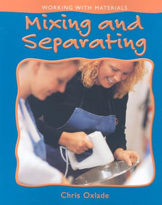 Mixing and Separating 